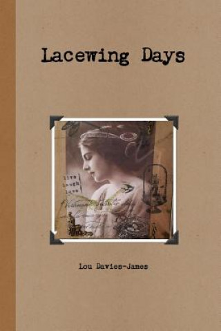 Lacewing Days