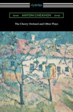 Cherry Orchard and Other Plays