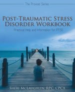 Post-Traumatic Stress Disorder Workbook