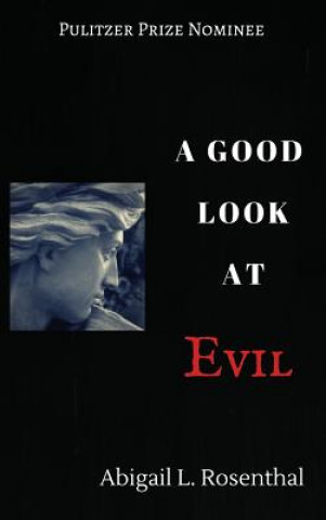 Good Look at Evil
