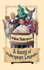 Quintet of Shakespeare Tragedies (Romeo and Juliet, Hamlet, Macbeth, Othello, and King Lear)