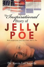 Inspirational Story of Jelly Poe