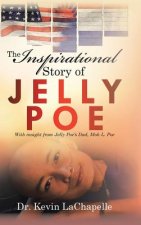 Inspirational Story of Jelly Poe