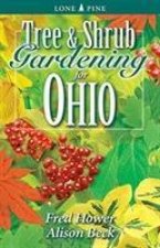 Tree and Shrub Gardening for Ohio