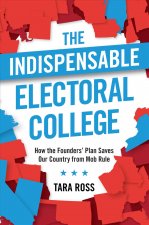 Indispensable Electoral College