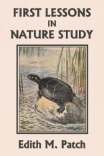 First Lessons in Nature Study (Yesterday's Classics)