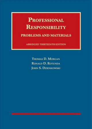 Professional Responsibility, Problems and Materials, Abridged