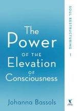 Power of the Elevation of Consciousness