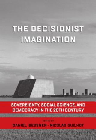 Decisionist Imagination