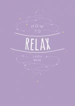 How to Relax