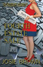 Housewife Assassin's Fourth Estate Sale