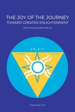 Joy of the Journey Toward Greater Enlightenment
