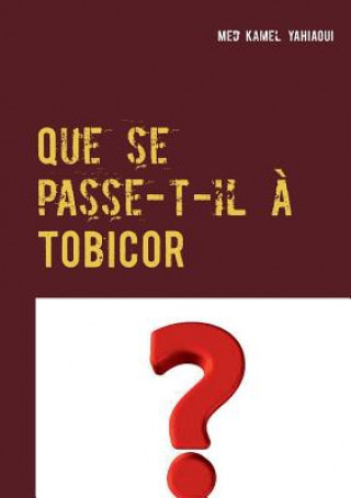 Que se passe-t-il a TOBICOR