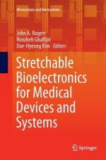 Stretchable Bioelectronics for Medical Devices and Systems