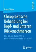Chiropraktische Behandlung Bei Kopf- Und Unteren Ruckenschmerzen