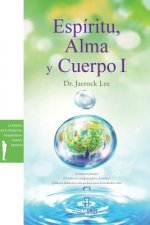 Espiritu, Alma y Cuerpo Ⅰ