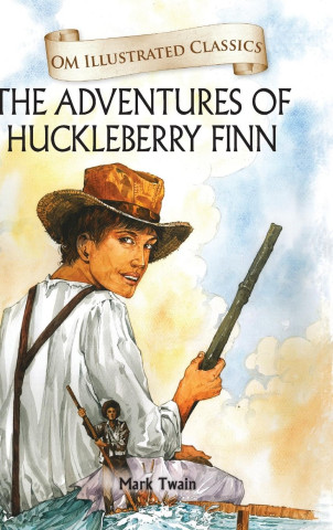 Adventures of Huckleberry Finn-Om Illustrated Classics