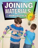 Joining Materials in My Makerspace