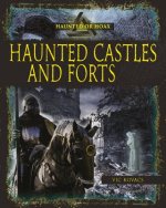 HAUNTED CASTLES & FORTS