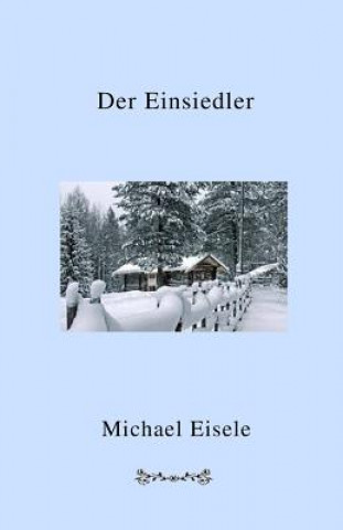 Der Einsiedler