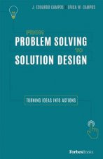 From Problem Solving to Solution Design: Turning Ideas Into Actions