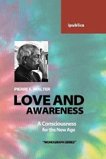 Love and Awareness: A Consciousness for the New Age