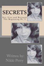 Secrets: Sex, Lies and Betrayal