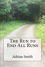 Run to End All Runs
