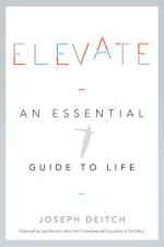 Elevate: An Essential Guide to Life