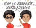 A, Z, and Things in Between: How to Arrange Your Azonto
