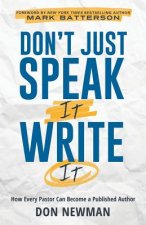 Don't Just Speak It, Write It
