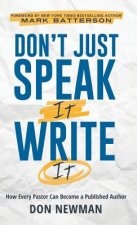 Don't Just Speak It, Write It