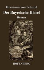Der Bayerische Hiesel