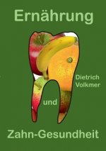 Ernahrung und Zahn-Gesundheit