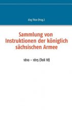 Sammlung von Instruktionen der koeniglich sachsischen Armee
