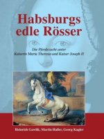 Habsburgs edle Rösser