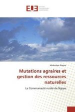 Mutations agraires et gestion des ressources naturelles