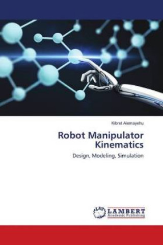 Robot Manipulator Kinematics
