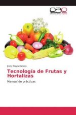 Tecnologia de Frutas y Hortalizas