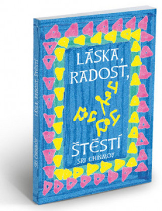 Láska, radost, štěstí