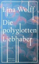 Wolff, L: Die polyglotten Liebhaber