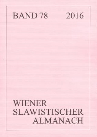 Wiener Slawistischer Almanach Band 78/2016