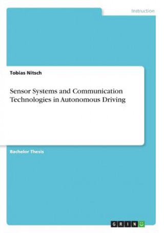 Sensor Systems and Communication Technologies in Autonomous Driving