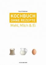 Kochbuch ohne Rezepte, Band 2