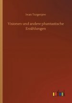 Visionen und andere phantastische Erzahlungen