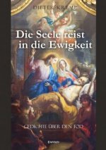 Die Seele reist in die Ewigkeit