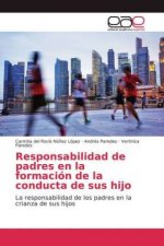 Responsabilidad de padres en la formacion de la conducta de sus hijo