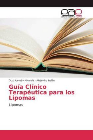 Guia Clinico Terapeutica para los Lipomas