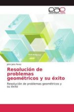 Resolucion de problemas geometricos y su exito