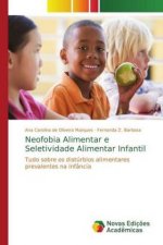 Neofobia Alimentar e Seletividade Alimentar Infantil